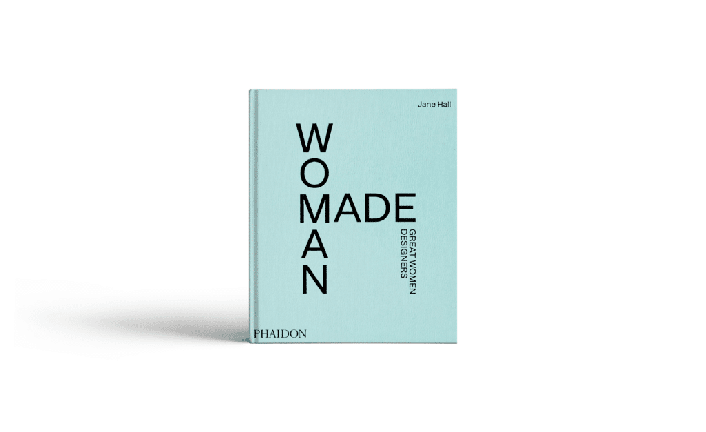 Women Made: Great Women Designers written by Jane Hall