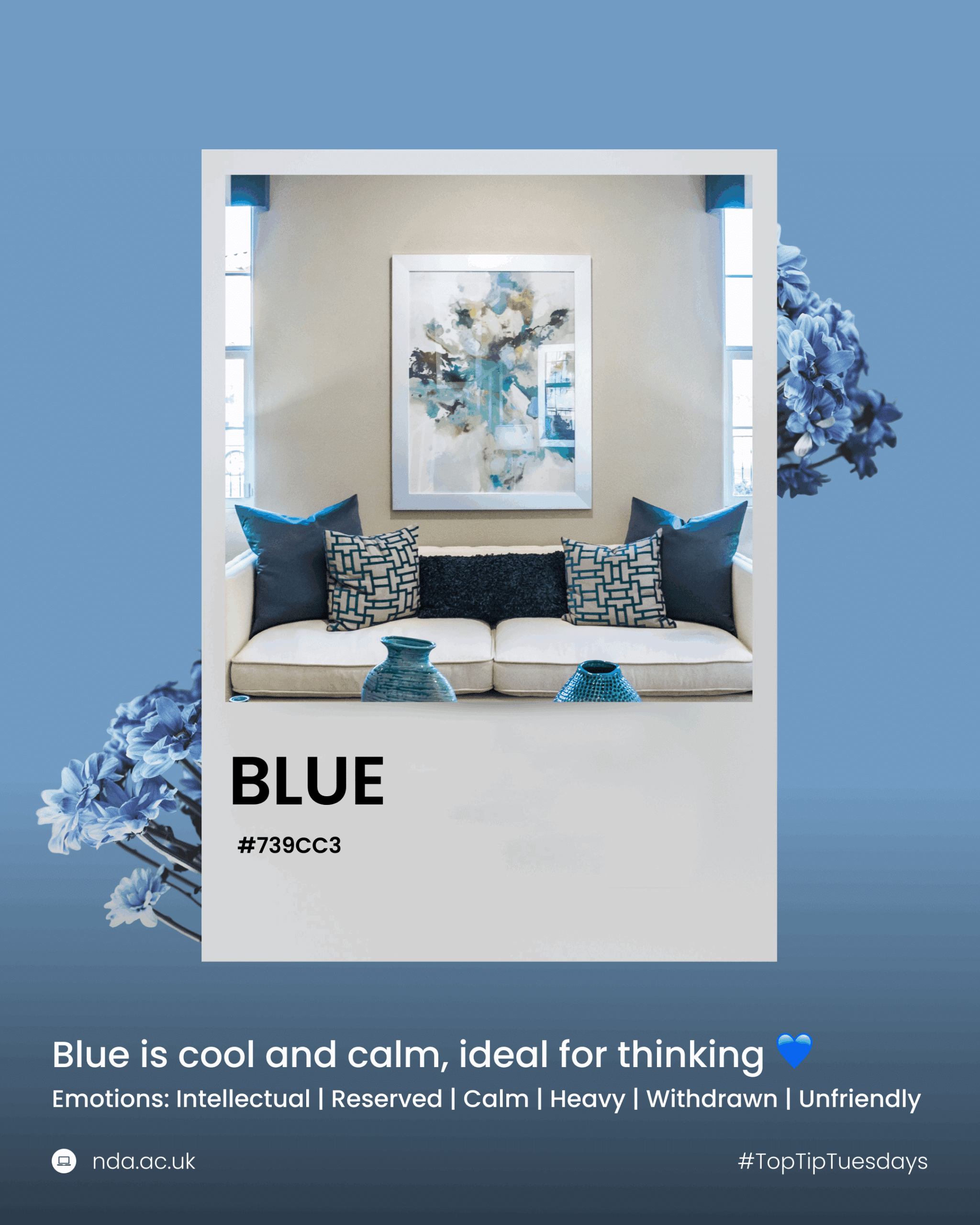Blue calms the mind and cools the space.