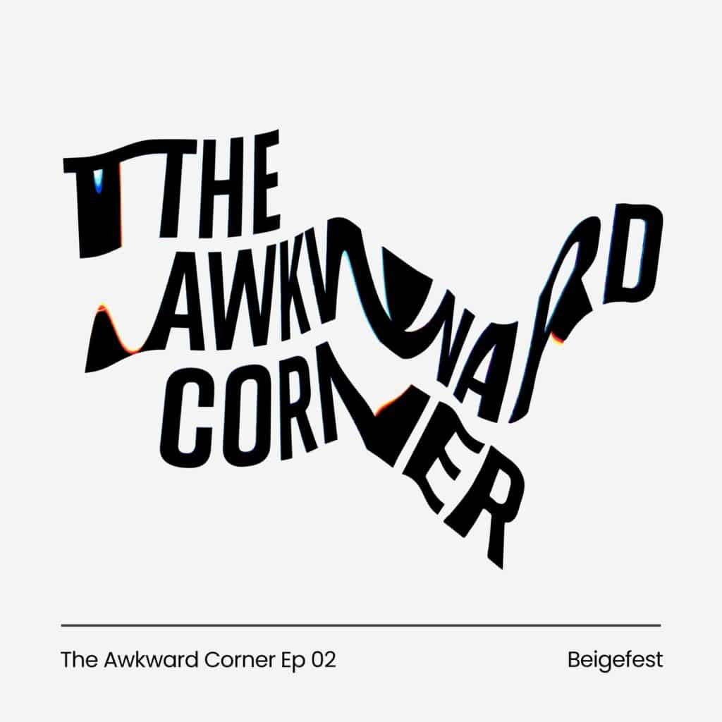 The Awkward Corner ep 2